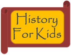 HISTORY FOR KIDS